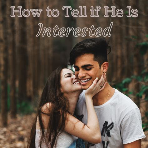 dating how to tell if hes interested